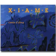 Xiame - Canto D' Alma