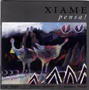 CD - Xiame - Pensa!