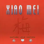 Xiao Mei - Nature Love Motion