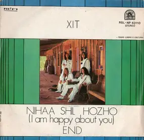 Xit - Nihaa Shil Hozho (I Am Happy About You) / End