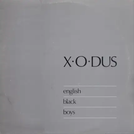 X-O-Dus - English Black Boys