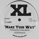 12inch Vinyl Single - XL - Make Your Way - Still Sealed, Promo