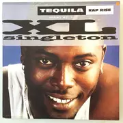 12inch Vinyl Single - XL Singleton - Tequila Rap Rise (Tequila)