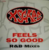 Xscape - Feels So Good (R&B Mixes)