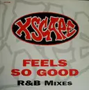 12'' - Xscape - Feels So Good (R&B Mixes) - PROMO