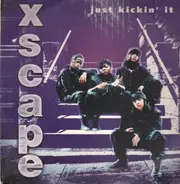 Xscape - Just Kickin' It