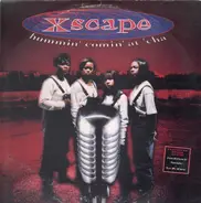 Xscape - Hummin' Comin' at 'Cha