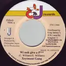 7inch Vinyl Single - Xsytement - Wi Nuh Give A F***