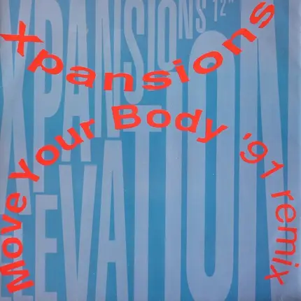 Xpansions - Move Your Body '91 Remix