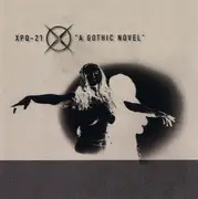 CD Single - Xpq-21 - A Gothic Novel