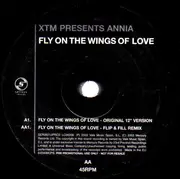 12inch Vinyl Single - XTM Presents Annia - Fly On The Wings Of Love