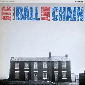 XTC - Ball And Chain