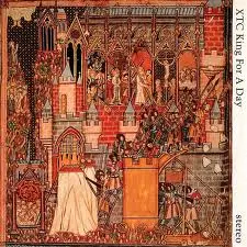 Xtc - King For A Day