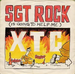 XTC - Sgt. Rock (Is Going To Help Me)