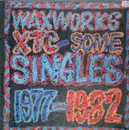 Double LP - Xtc - Waxworks - Some Singles 1977-1982