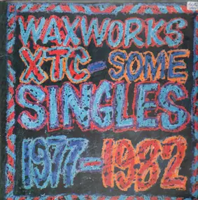 XTC - Waxworks