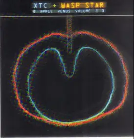 XTC - Wasp Star (Apple Venus Volume 2)