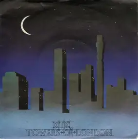 XTC - Towers Of London