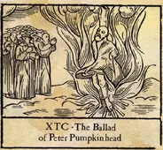 Xtc - The Ballad Of Peter Pumpkinhead