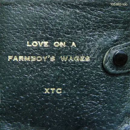Xtc - Love On A Farmboy's Wages