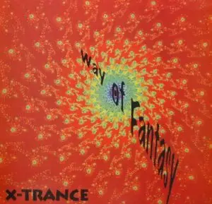 X-Trance - Way Of Fantasy