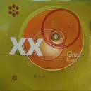 12inch Vinyl Single - XX - Give It Up