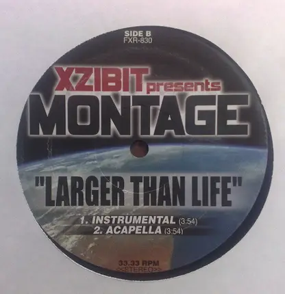 Xzibit Presents Montage One - Larger Than Life