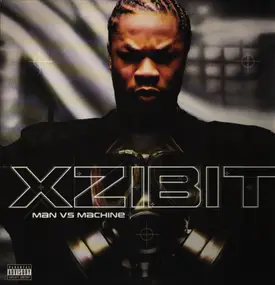 Xzibit - Man vs Machine