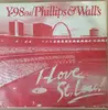 7inch Vinyl Single - Y-98FM/Phillips & Walls - 'I Love St. Lou!'