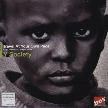 Y Society - Travel at Your Own Pace