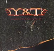 Y & T - Contagious