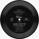 7inch Vinyl Single - Y & T / Heavy Pettin - 25 Hours A Day / Rock Ain't Dead - flexi