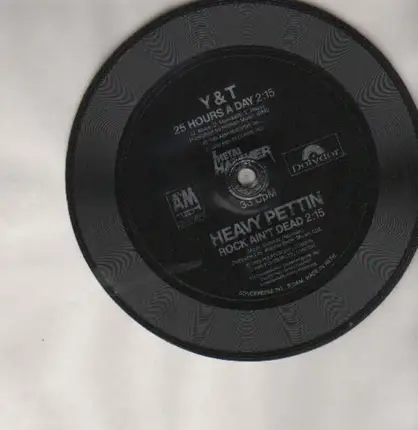 Y & T / Heavy Pettin - 25 Hours A Day / Rock Ain't Dead