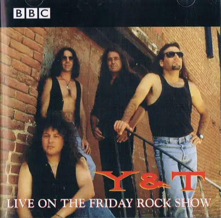 Y & T - Live On The Friday Rock Show
