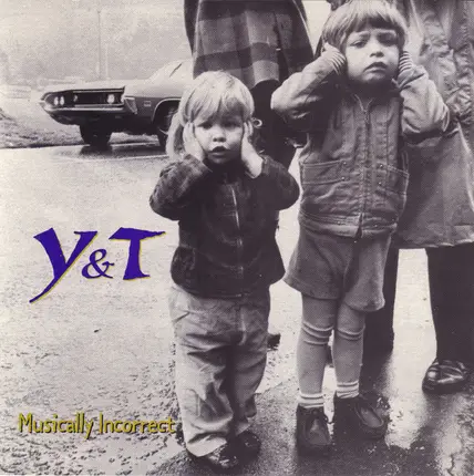 Y & T - Musically Incorrect