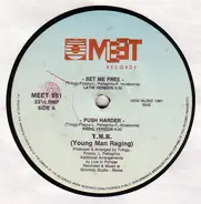 Y. M. R. (Young Man Raging) - Set Me Free / Push Harder