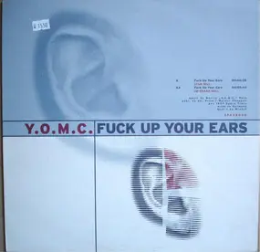Y.O.M.C. - Fuck  Up Your Ears