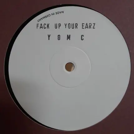 Y.O.M.C. - Fuck Up Your Earz