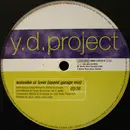 12'' - Y.D. Project - Wannabe Ur Lover