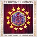 CD - Ya Ho Wha 13 Presents Children Of The Sixth Root Race - Songs From The Source