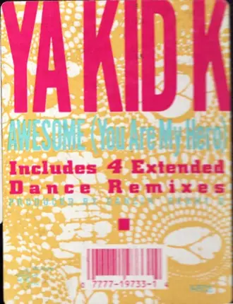 Ya Kid K - Awesome (You Are My Hero)