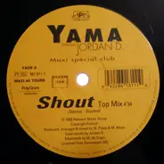 Yama Feat. Jordan D. - Shout