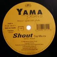 Yama Feat. Jordan D. - Shout