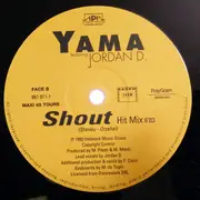 12inch Vinyl Single - Yama Feat. Jordan D. - Shout