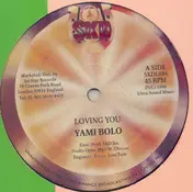 Yami Bolo - Loving You / Loving Dub