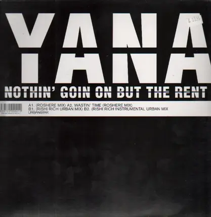 Yana - Nothin' Going On But The Rent