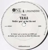 Yana - Nothin' Goin' On But The Rent / U R My Starship