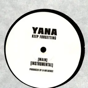 Yana - Keep Forgetting