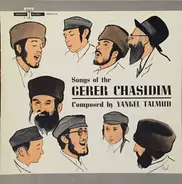 Yankel Talmud - Songs Of The Gerer Chasidim