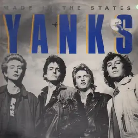 Yanks - Made In The States